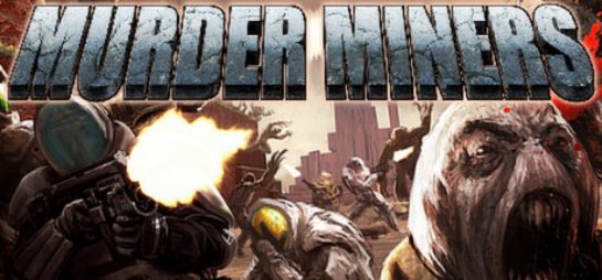 Murder Miners - игра для тех, кто много не тратит